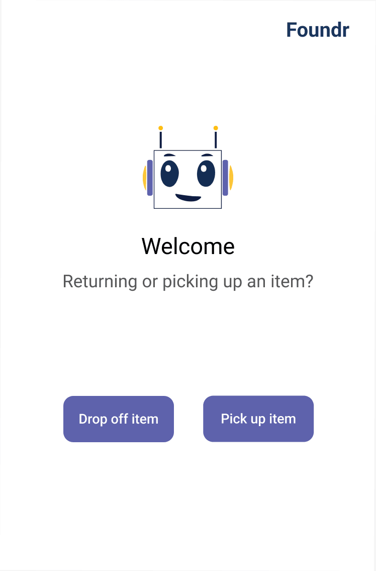 Foundr kiosk welcome screen — drop off or pick up